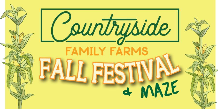 Countryside Family Farms Fall Festival & MAZE